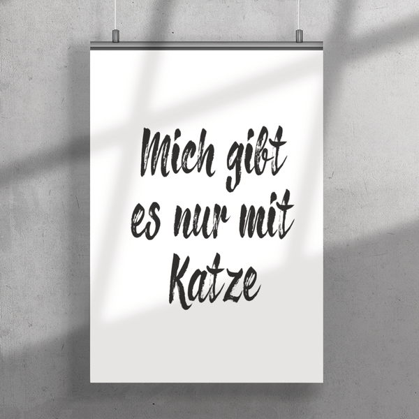 Nur mit Katze | Premium Poster - MegaCat